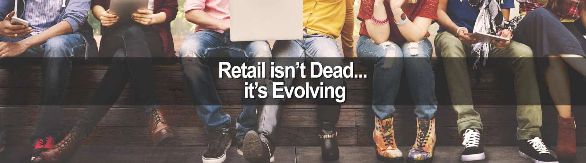 Millennials cause retail to evolve