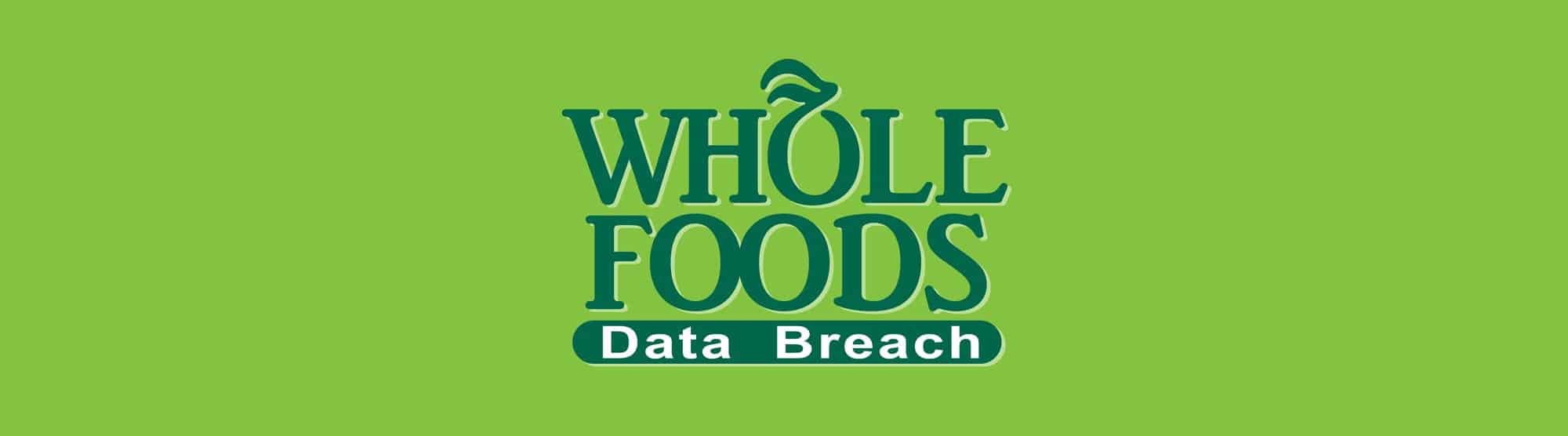 Whole Foods Data Breach