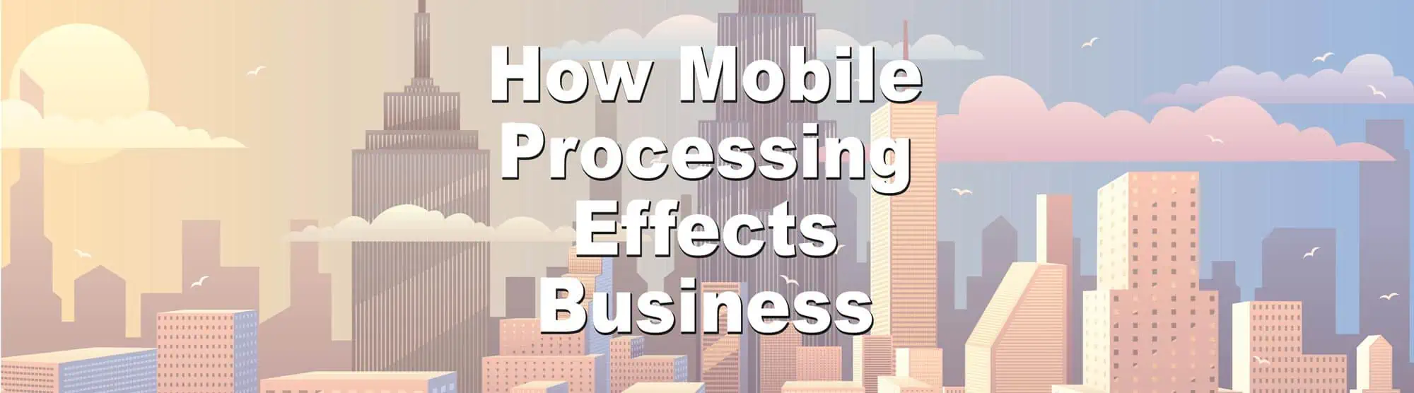 mobile payment processing helps business