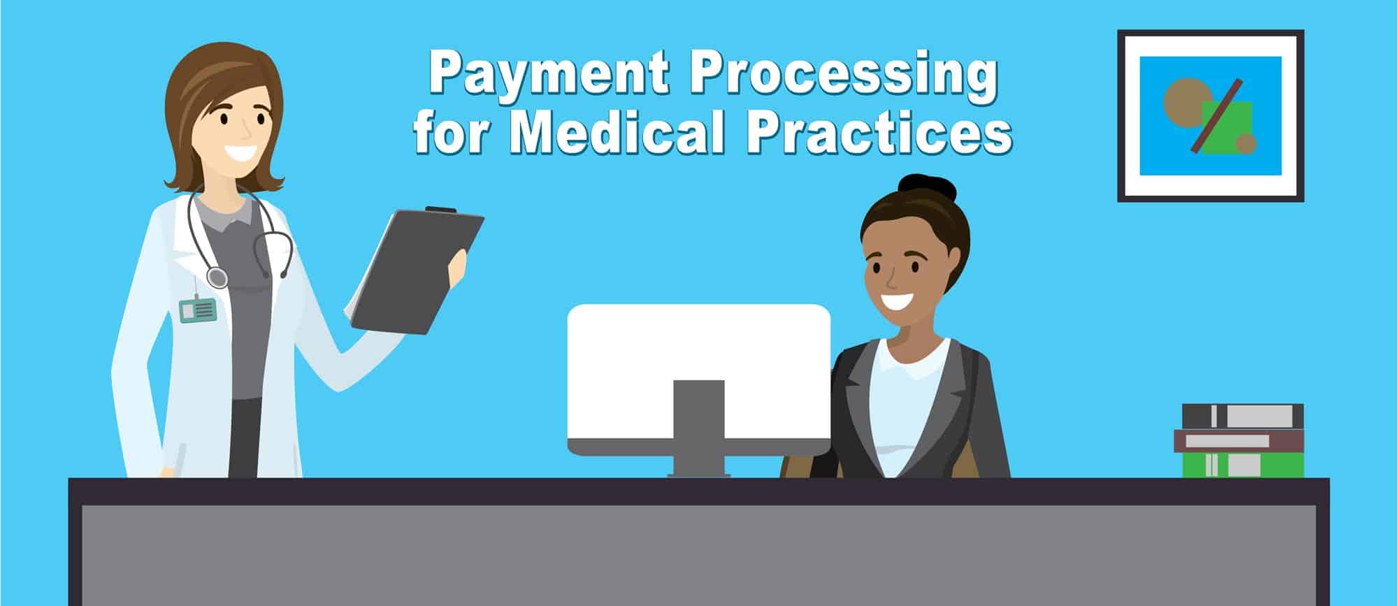 Payment Processing for Medical Practices - Host Merchant 