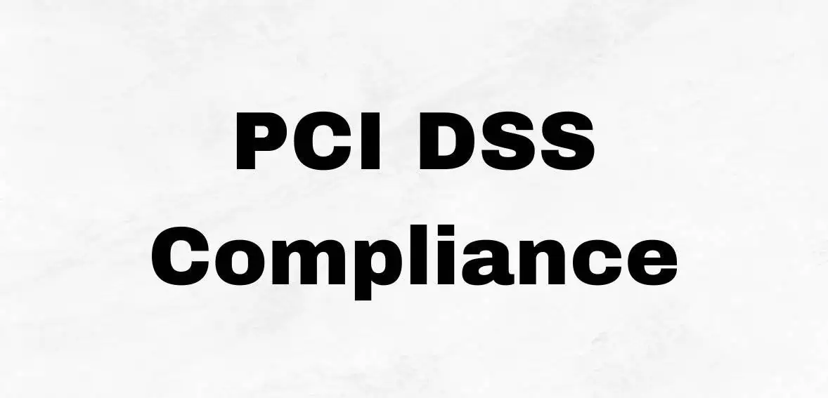 What is PCI DSS Compliance?