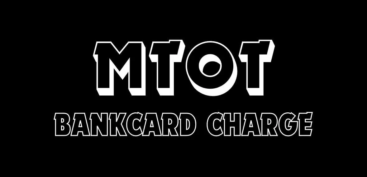 MTOT Bankcard Charge