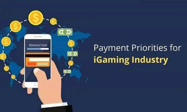 payment priorities for igaming industry