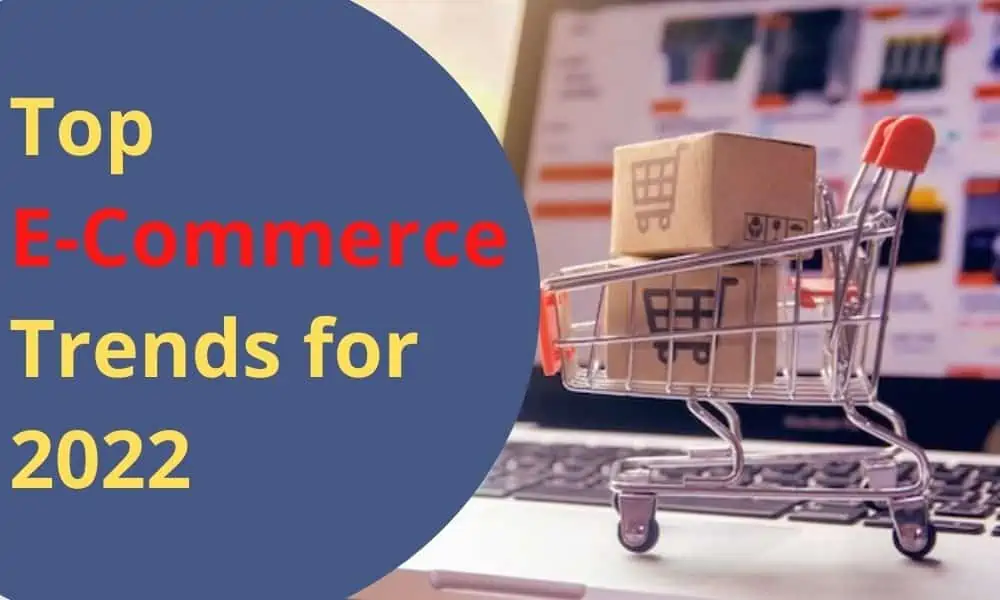 e commerce trends for 2022