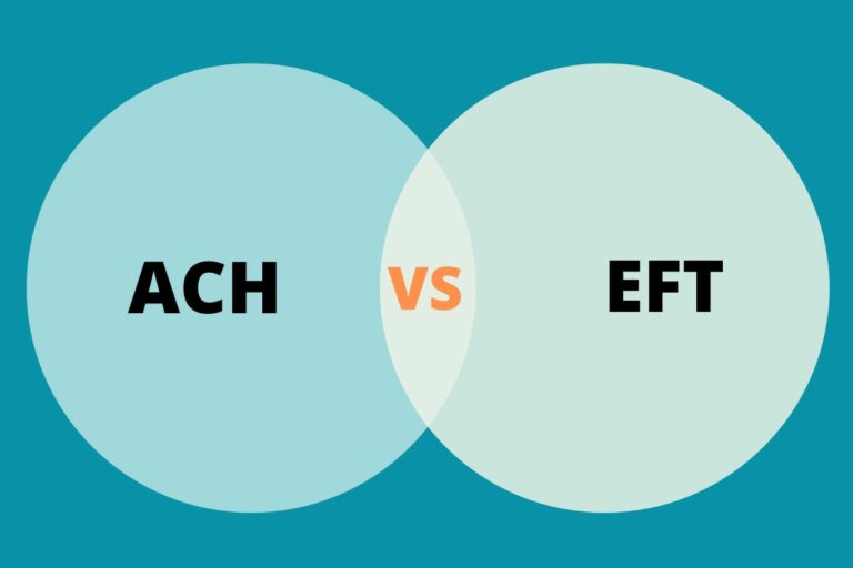 ACH vs. EFT What's the Difference?