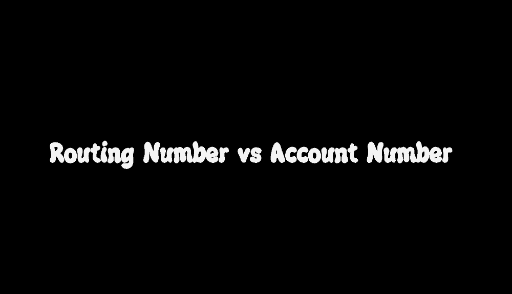 routing and account numbers differences