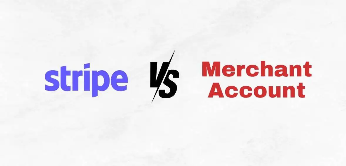 What is the Difference Between Stripe and Merchant Accounts