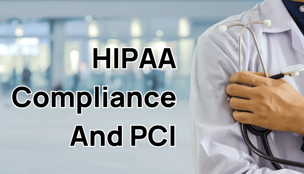 HIPAA Compliance and PCI