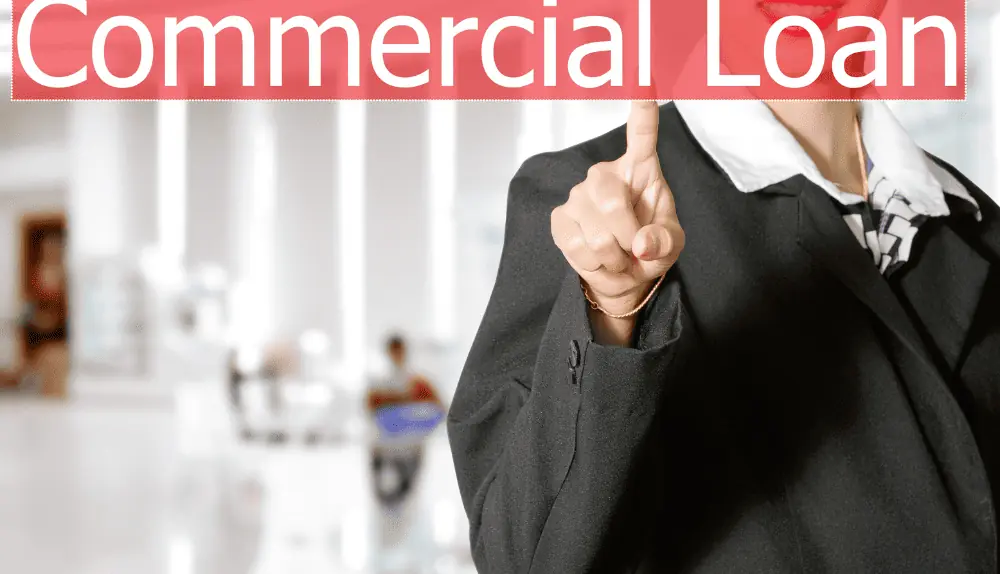 What is a Commercial Loan?