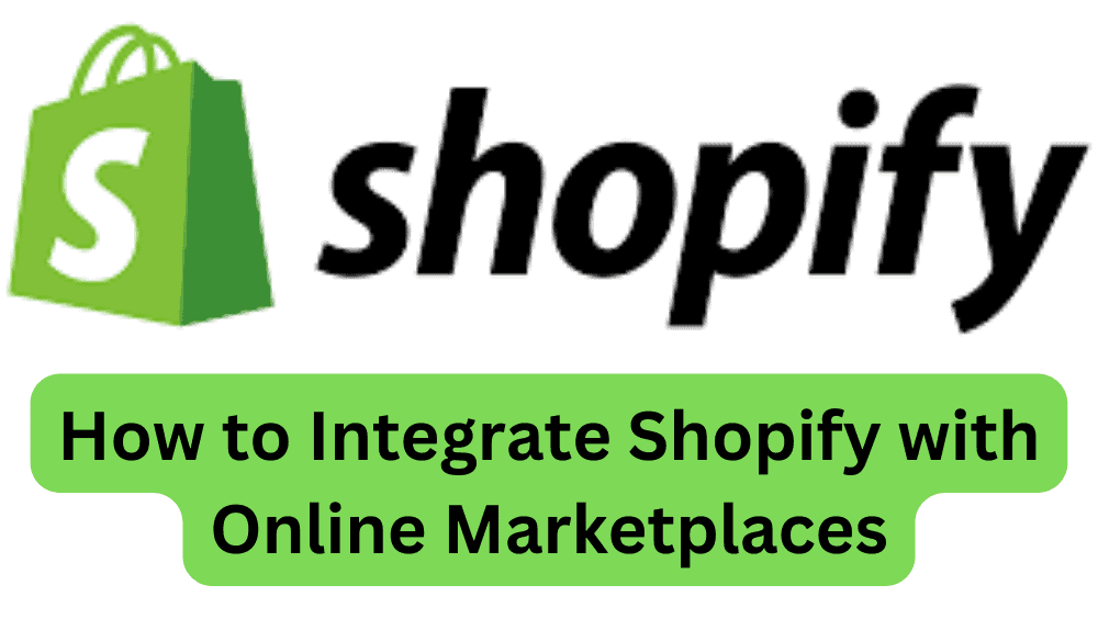 Integrate Shopify with Online Marketplaces