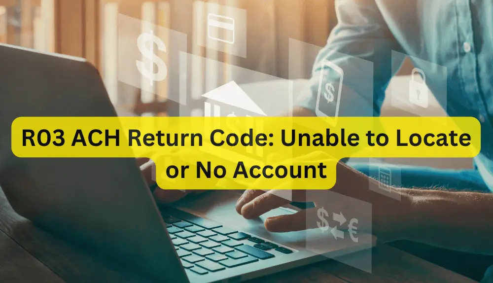 R03 ACH Return Code