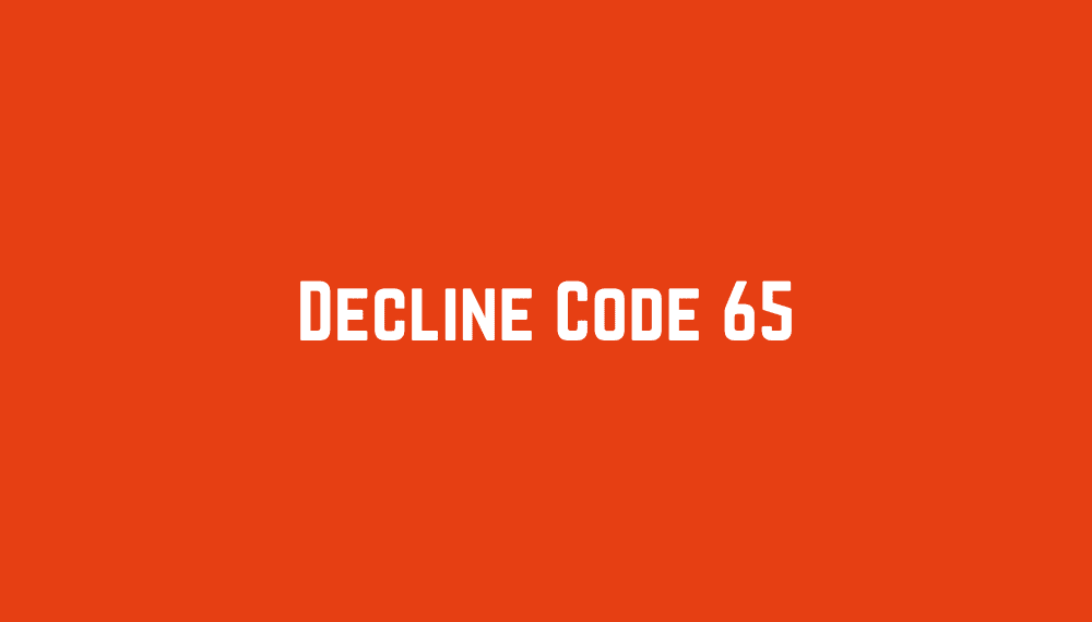 Decline Code 65