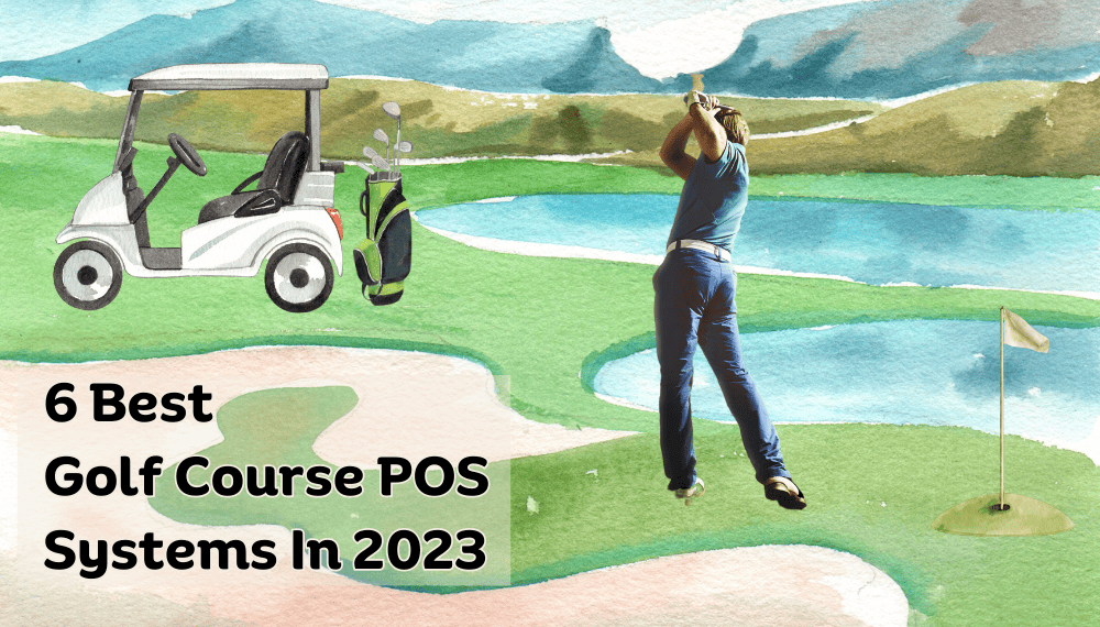 Best Golf Course POS Systems In 2023