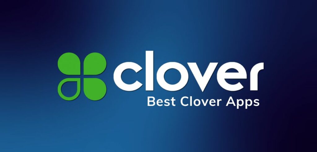 Best Clover Apps