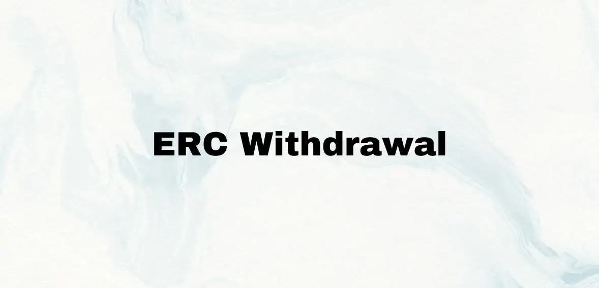 ERC Withdrawal Procedure