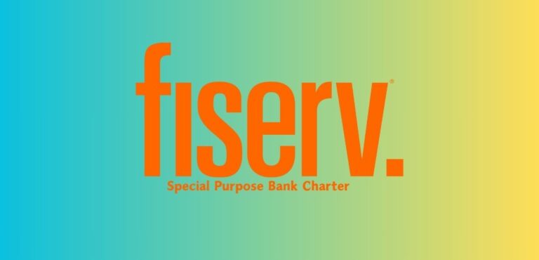 Fiserv Pursues Special Purpose Bank Charter