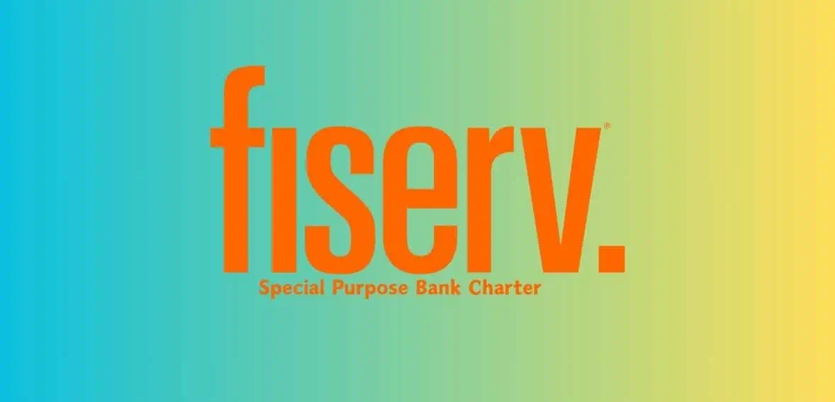 Fiserv Pursues Special Purpose Bank Charter