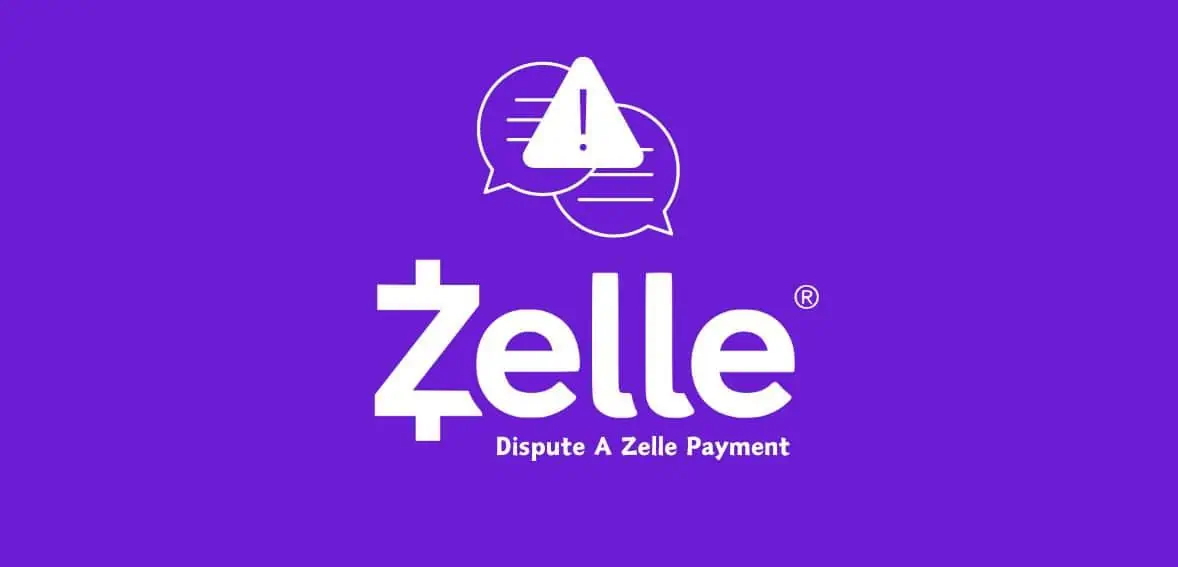 Dispute A Zelle Payment