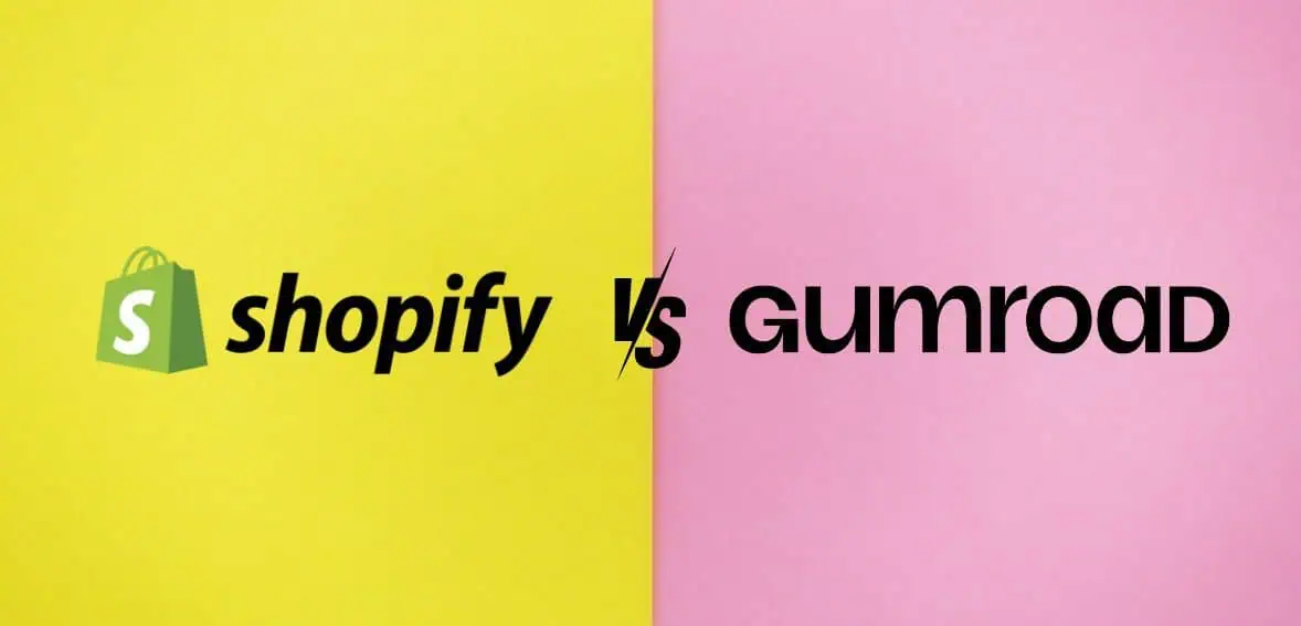 GumRoad vs. Shopify