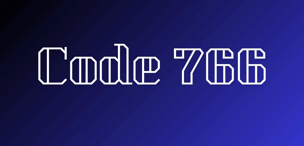 What Is Code 766