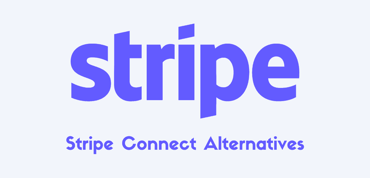 Stripe Connect Alternatives